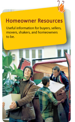 Homeowner Resources: Useful information for buyers, sellers, movers, shakers, and homeowners to be.